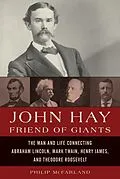 E-Book (epub) John Hay, Friend of Giants von Philip Mcfarland