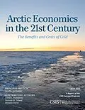 E-Book (epub) Arctic Economics in the 21st Century von Heather A. Conley