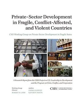 E-Book (epub) Private-Sector Development in Fragile, Conflict-Affected, and Violent Countries von Sadika Hameed, Kathryn Mixon
