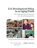 E-Book (epub) U.S. Development Policy in an Aging World von Richard Jackson, Reimar Macaranas, Tobias Peter