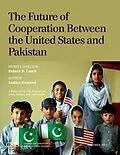 E-Book (epub) The Future of Cooperation Between the United States and Pakistan von Sadika Hameed
