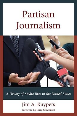 eBook (epub) Partisan Journalism de Jim A. Kuypers