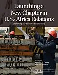 E-Book (epub) Launching a New Chapter in U.S.-Africa Relations von Jennifer G. Cooke, Richard Downie