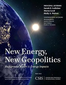 E-Book (epub) New Energy, New Geopolitics von Sarah O. Ladislaw, Maren Leed, Molly A. Walton
