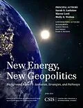 E-Book (epub) New Energy, New Geopolitics von Sarah O. Ladislaw, Maren Leed, Molly A. Walton