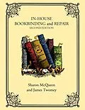E-Book (epub) In-House Bookbinding and Repair von Sharon McQueen, James Twomey