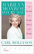 E-Book (epub) Marilyn Monroe Day by Day von Carl Rollyson