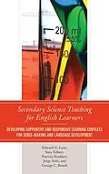 E-Book (epub) Secondary Science Teaching for English Learners von Edward G. Lyon, Sara Tolbert, Jorge Solís
