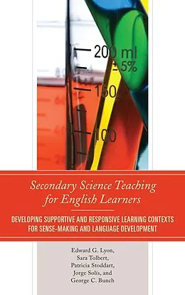 E-Book (epub) Secondary Science Teaching for English Learners von Edward G. Lyon, Sara Tolbert, Jorge Solís