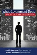 E-Book (epub) What Government Does von Mark A. Abramson, Paul Lawrence