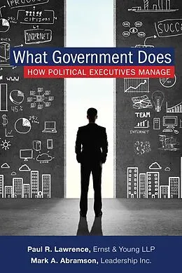 E-Book (epub) What Government Does von Mark A. Abramson, Paul Lawrence