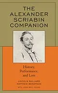 E-Book (epub) The Alexander Scriabin Companion von Lincoln Ballard, Matthew Bengtson
