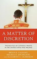 E-Book (epub) A Matter of Discretion von Brian R. Calfano, Melissa R. Michelson, Elizabeth A. Oldmixon