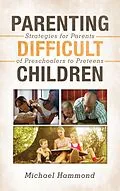 E-Book (epub) Parenting Difficult Children von Michael Hammond
