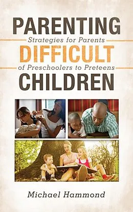 E-Book (epub) Parenting Difficult Children von Michael Hammond
