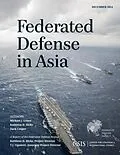E-Book (epub) Federated Defense in Asia von Michael J. Green, Kathleen H. Hicks, Zack Cooper