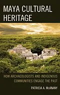 E-Book (epub) Maya Cultural Heritage von Patricia A. Mcanany