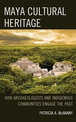 E-Book (epub) Maya Cultural Heritage von Patricia A. Mcanany
