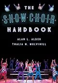 E-Book (epub) The Show Choir Handbook von Alan L. Alder, Thalia M. Mulvihill