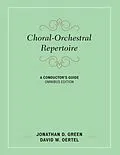 E-Book (epub) Choral-Orchestral Repertoire von Jonathan D. Green, David W. Oertel