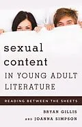 E-Book (epub) Sexual Content in Young Adult Literature von Bryan Gillis, Joanna Simpson