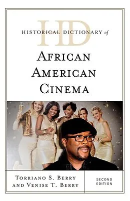 E-Book (epub) Historical Dictionary of African American Cinema von S. Torriano Berry, Venise T. Berry