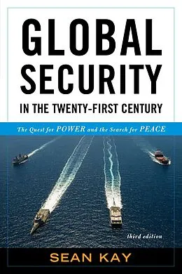 E-Book (epub) Global Security in the Twenty-First Century von Sean Kay