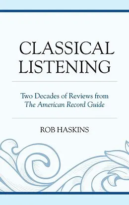 E-Book (epub) Classical Listening von Rob Haskins