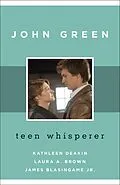 E-Book (epub) John Green von Kathleen Deakin, Laura A. Brown, James Blasingame Jr.