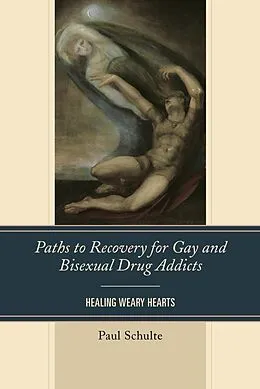 E-Book (epub) Paths to Recovery for Gay and Bisexual Drug Addicts von Paul Schulte