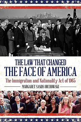 E-Book (epub) The Law that Changed the Face of America von Margaret Sands Orchowski