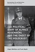 E-Book (epub) The Political Diary of Alfred Rosenberg and the Onset of the Holocaust von Jürgen Matthäus, Frank Bajohr