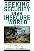 E-Book (epub) Seeking Security in an Insecure World von Dan Caldwell, Robert E. Williams Jr.