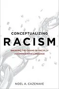 E-Book (epub) Conceptualizing Racism von Noel A. Cazenave