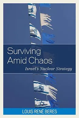 E-Book (epub) Surviving Amid Chaos von Louis René Beres