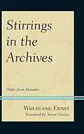 E-Book (epub) Stirrings in the Archives von Wolfgang Ernst