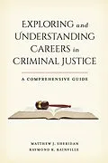 E-Book (epub) Exploring and Understanding Careers in Criminal Justice von Matthew J. Sheridan, Raymond R. Rainville