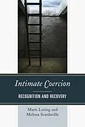 E-Book (epub) Intimate Coercion von Marti Loring, Melissa Scardaville