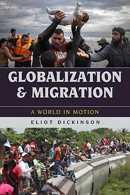 E-Book (epub) Globalization and Migration von Eliot Dickinson