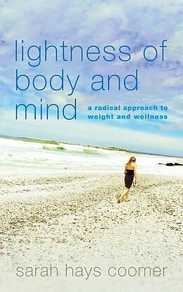 E-Book (epub) Lightness of Body and Mind von Sarah Hays Coomer