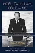 E-Book (epub) Noel, Tallulah, Cole, and Me von John C. Wilson