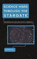 E-Book (epub) Science Wars through the Stargate von Steven Gil
