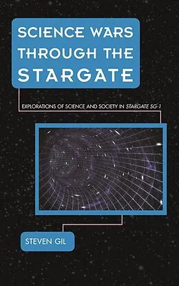 E-Book (epub) Science Wars through the Stargate von Steven Gil