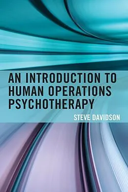 E-Book (epub) An Introduction to Human Operations Psychotherapy von Steve Davidson