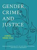 E-Book (epub) Gender, Crime, and Justice von Erin Katherine Krafft, Jo-Ann Della Giustina, Susan T. Krumholz