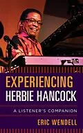 E-Book (epub) Experiencing Herbie Hancock von Eric Wendell