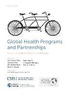 Kartonierter Einband Global Health Programs and Partnerships von Jonathan A. Muir, Jessica Farley, Allison Osterman