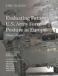 E-Book (epub) Evaluating Future U.S. Army Force Posture in Europe von Kathleen H. Hicks, Heather A. Conley