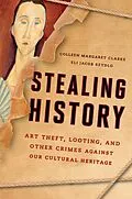 ePUB Stealing History von Colleen Margaret Clarke, Eli Jacob Szydlo