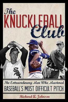 E-Book (epub) The Knuckleball Club von Richard A. Johnson
